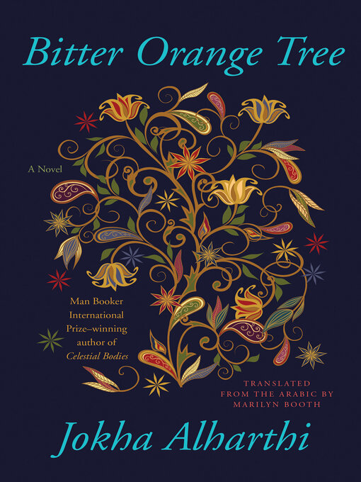 Title details for Bitter Orange Tree by Jokha Alharthi - Available